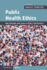 Public Health Ethics (Key Concepts and Issues in Policy and Practice)
