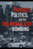 Patriots, Politics, and the Oklahoma City Bombing (Cambridge Studies in Contentious Politics)
