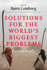 Solutions for the World's Biggest Problems