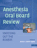 Anesthesia Oral Board Review: Knocking Out the Boards