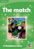 The Match Level 4: a Neighbours Story (Rainbow Reading People)