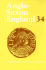 Anglo-Saxon England: Volume 34