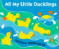 All My Little Ducklings: Board Book (Viking Kestrel Picture Books)