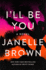 I'Ll Be You: a Novel