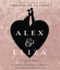 Alex and Eliza: a Love Story: the Alex & Eliza Trilogy