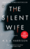 The Silent Wife: a Novel