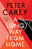 A Long Way From Home: a Novel