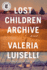 Lost Children Archive: a Novel