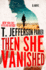 Then She Vanished: 4 (a Roland Ford Novel)