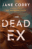 The Dead Ex: a Novel