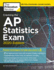 Cracking the Ap Statistics Exam, 2020 Edition: Practice Tests & Proven Techniques to Help You Score a 5 (College Test Preparation)