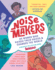 Noisemakers: 25 Women Who Raised Their Voices & Changed the World (a Graphic Collection From Kazoo)