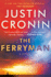 The Ferryman: the Brand New Epic From the Visionary Bestseller of the Passage Trilogy