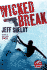 Wicked Break a Noah Braddock Mystery