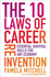 The 10 Laws of Career Reinvention: Essential Survival Skills for Any Economy