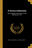 A History of Maryland: Upon the Basis of M's Herry, From its Settlement to 1867