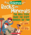 The Science of Rocks and Minerals: the Hard Truth About the Stuff Beneath Our Feet (the Science of the Earth)