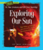 Exploring Our Sun (a True Book: Dr. Mae Jemison and 100 Year Starship)