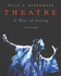 Theatre: a Way of Seeing (With Infotrac)