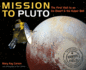 The Mission to Pluto Format: Hardcover