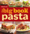Betty Crocker the Big Book of Pasta (Betty Crocker Big Book)