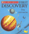 First Discovery: The Universe