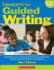 Lessons for Guided Writing: Whole-Class Lessons and Dozens of Student Samples With Teacher Comments to Effectively Scaffold the Writing Process