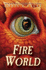 Fire World (the Last Dragon Chronicles #6): Volume 6