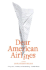 Dear American Airlines: a Novel