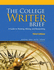 The College Writer: a Guide to Thinking, Writing, and Researching, Brief