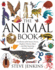 Animal Book, the a Collection of the Fastest, Fiercest, Toughest, Cleverest, Shyestand Most Surprisinganimals on Earth Boston Globehorn Book Honors Awards