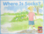 Where is Socks? : Individual Student Edition Red (Levels 3-5)