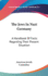 The Jews In Nazi Germany: A Handbook Of Facts Regarding Their Present Situation
