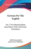 German for the English: No. 1 First Reading Book; Easy Poems With Interlinear Translation