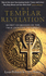 The Templar Revelation: Secret Guardians of the True Identity of Christ