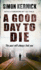 A Good Day to Die