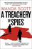 A Treachery of Spies: the Sunday Times Thriller of the Month