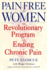 Pain Free for Women: The Revolutionary Program for Ending Chronic Pain