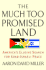 The Much Too Promised Land: America's Elusive Search for Arab Israeli Peace