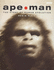 Ape-Man: Adventures in Human Evolution