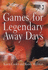 Games for Legendary Away Days