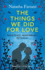 The Things We Did for Love