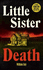 Little Sister Death