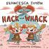 Hack and Whack: Francesca Simon (a Faber Picture Book)