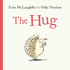The Hug: Eoin McLaughlin & Polly Dunbar (Pb/Large): 1 (Hedgehog & Friends)
