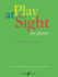 Play at Sight: the Renowned Sight-Reading Course for Elementary Pianists (Faber Edition)