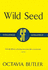 Wild Seed (Gollancz Sf Collectors Edition)