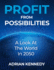 Profit From Possibilities: a Look at the World in 2050