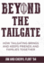 Beyond the Tailgate: How Tailgating Brings and Keeps Friends and Families Together