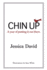 Chin Up: A year of putting it out there